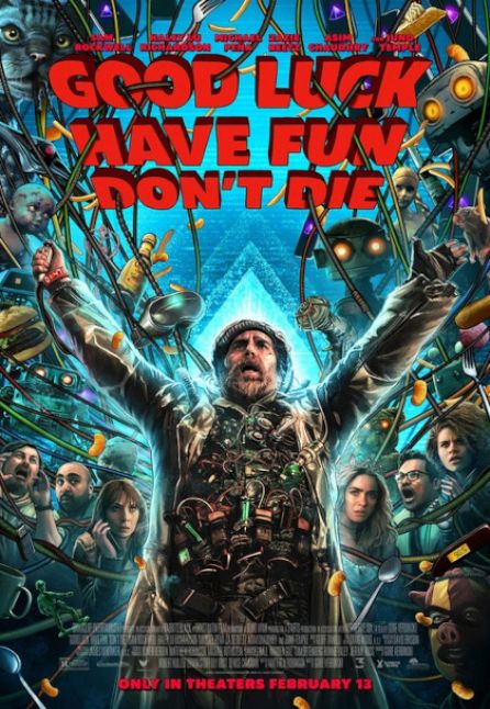 GOOD LUCK, HAVE FUN, DON'T DIE